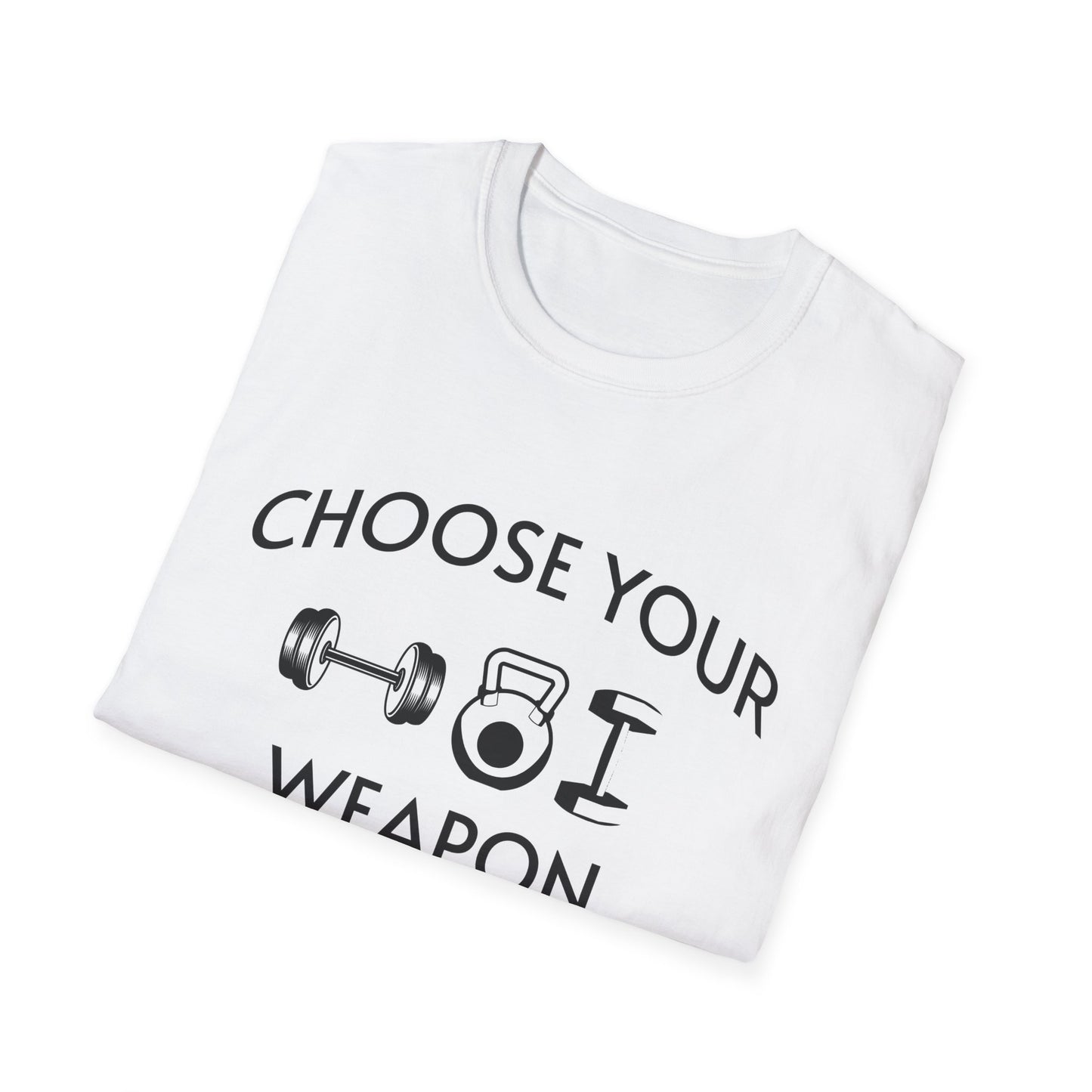 Choose Your Weapon - Fit-Over-40 Fitness T-Shirt
