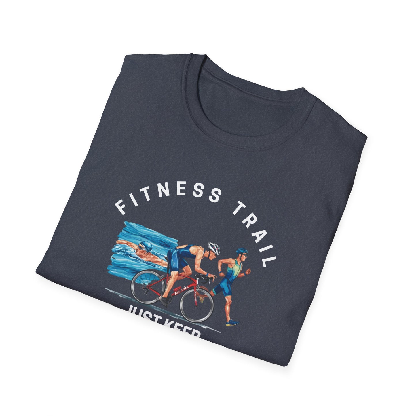Fitness Trail Just Keep Pushing Gym T-Shirt