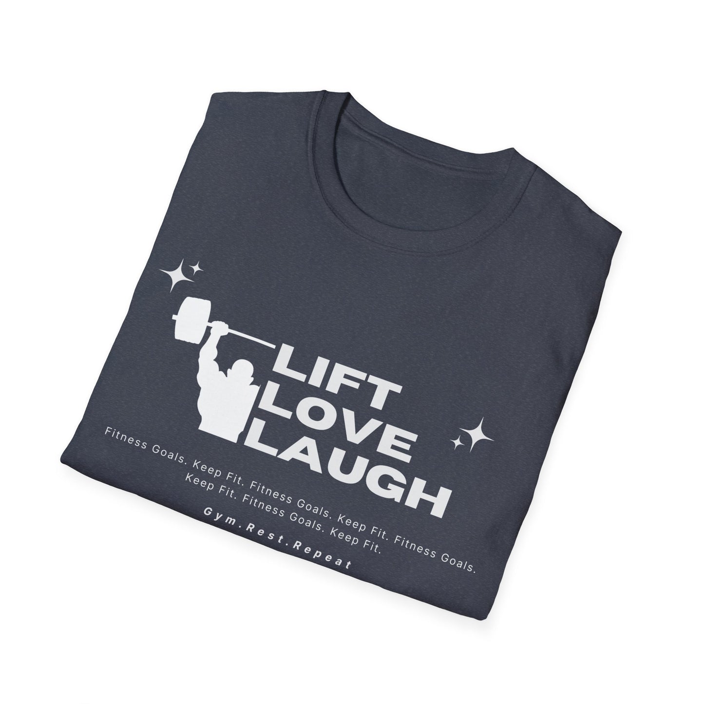 Lift Love Laugh Gym T-shirt