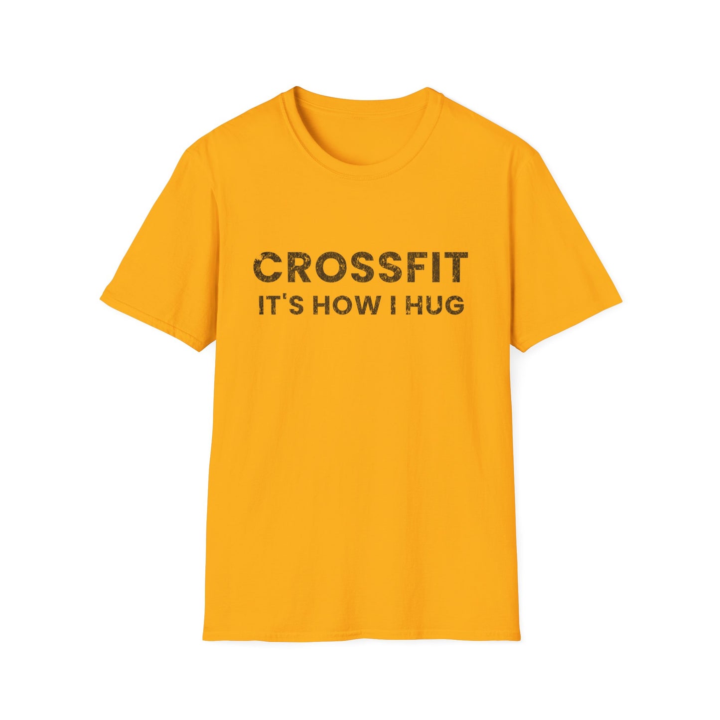 Crossfit is How I Hug Fitness T-shirt