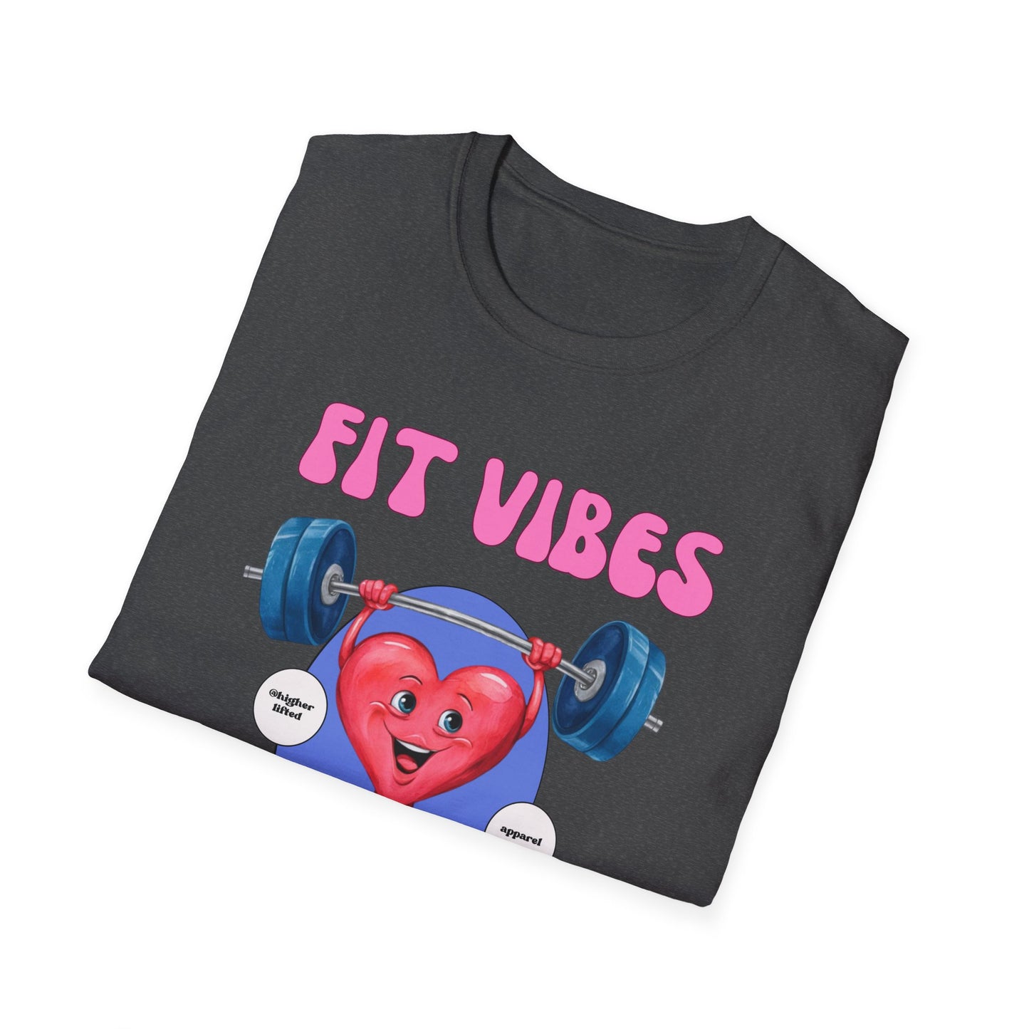 Fit Heart Vibes Only Gym T-Shirt