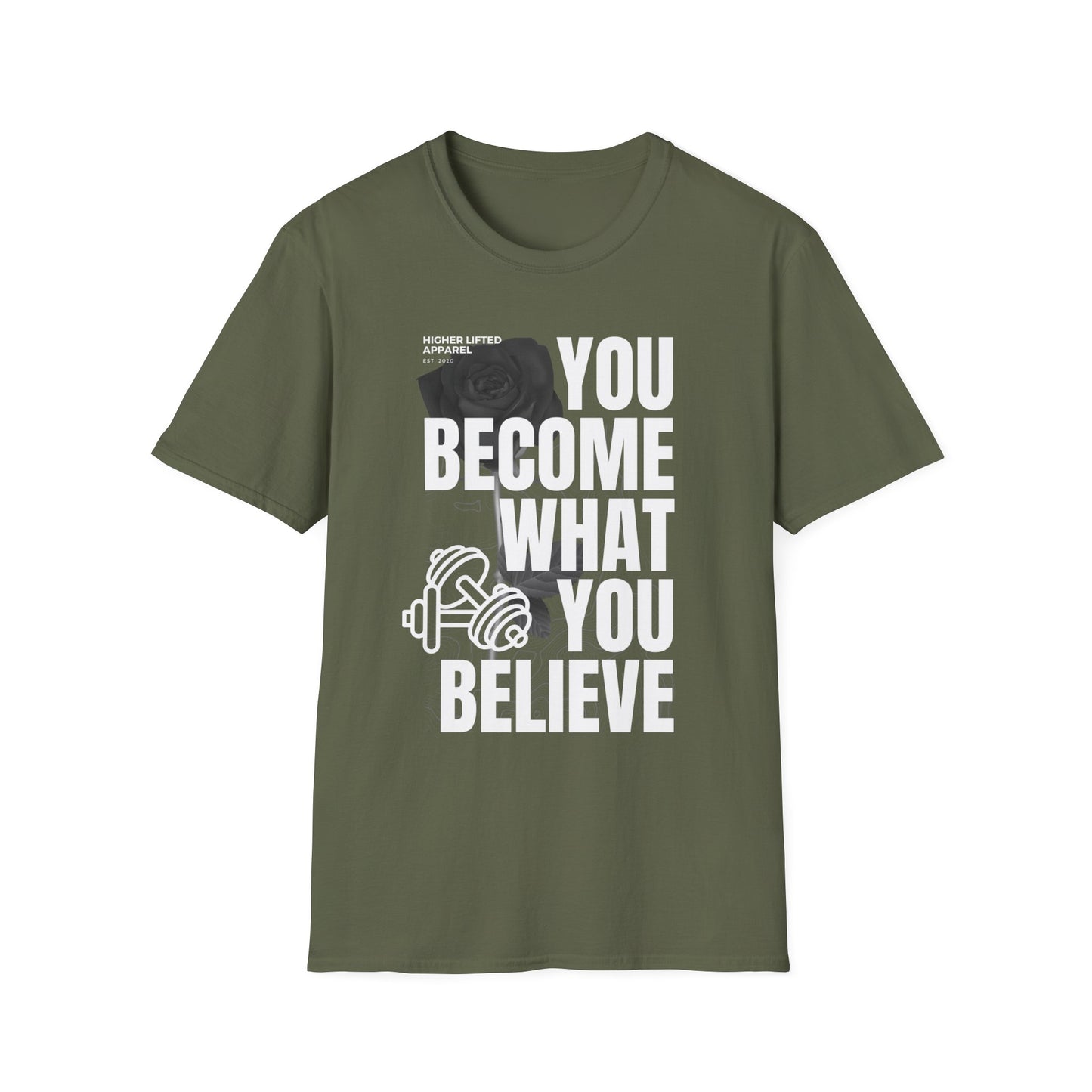 You Become What You Believe Gym T-shirt