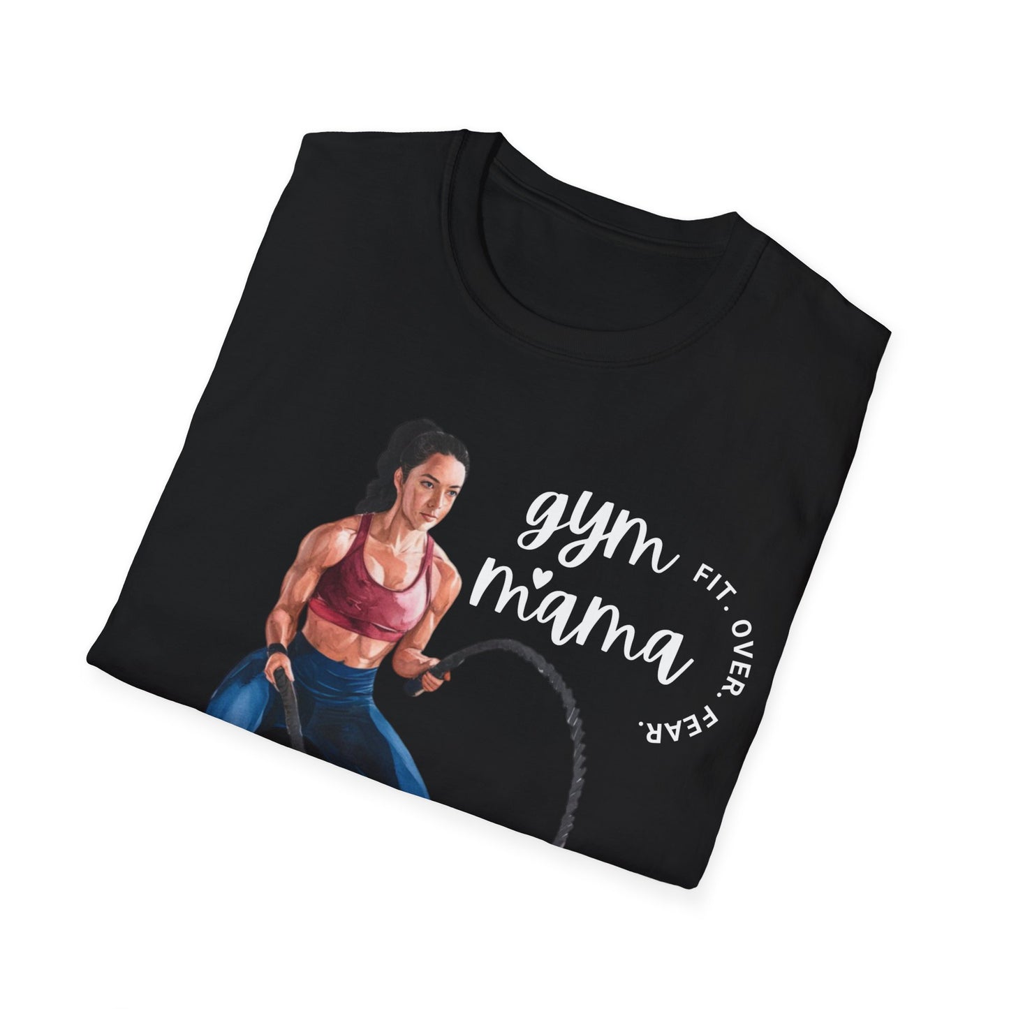 Gym Mama Fit Over Fear Gym T-shirt