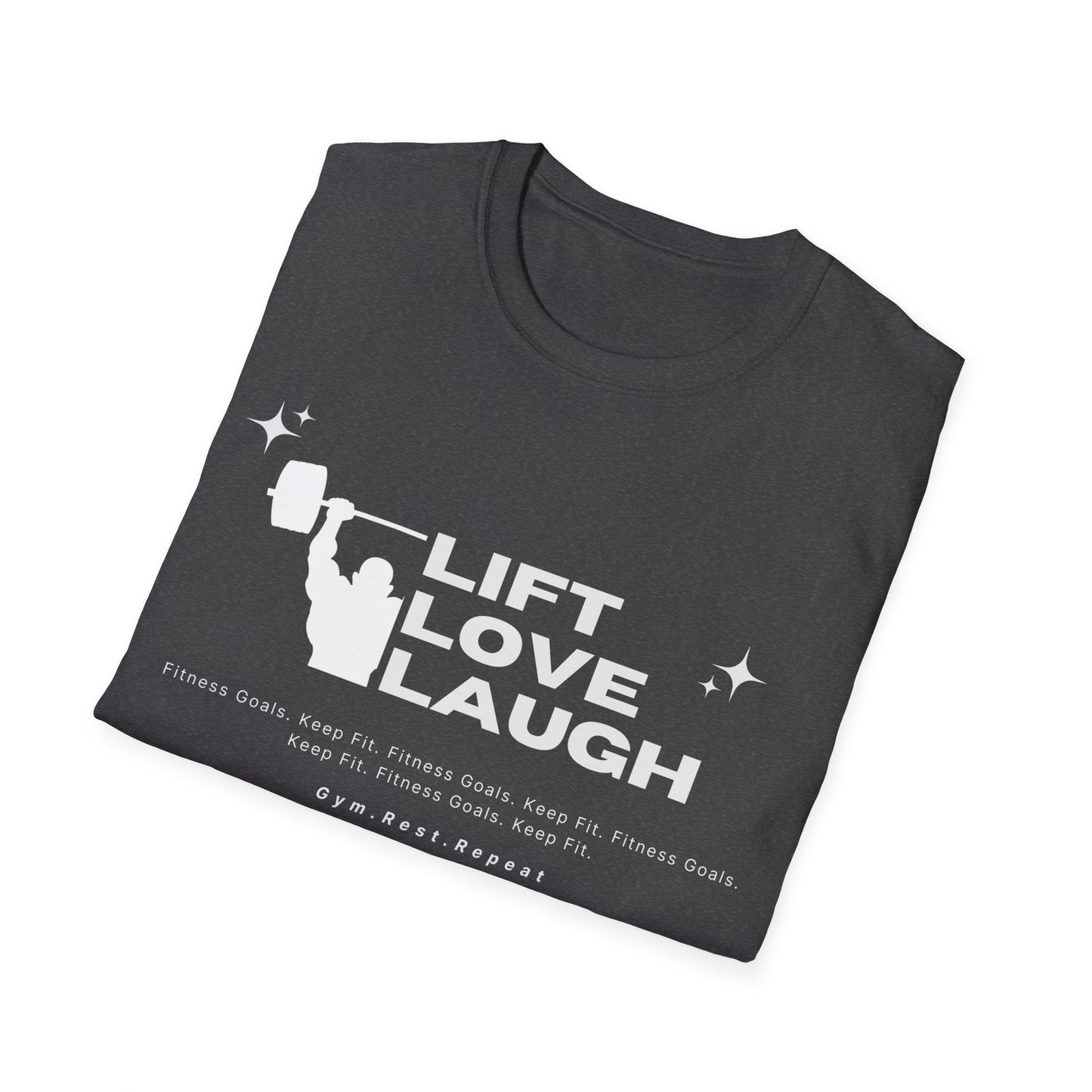 Lift Love Laugh Gym T-shirt