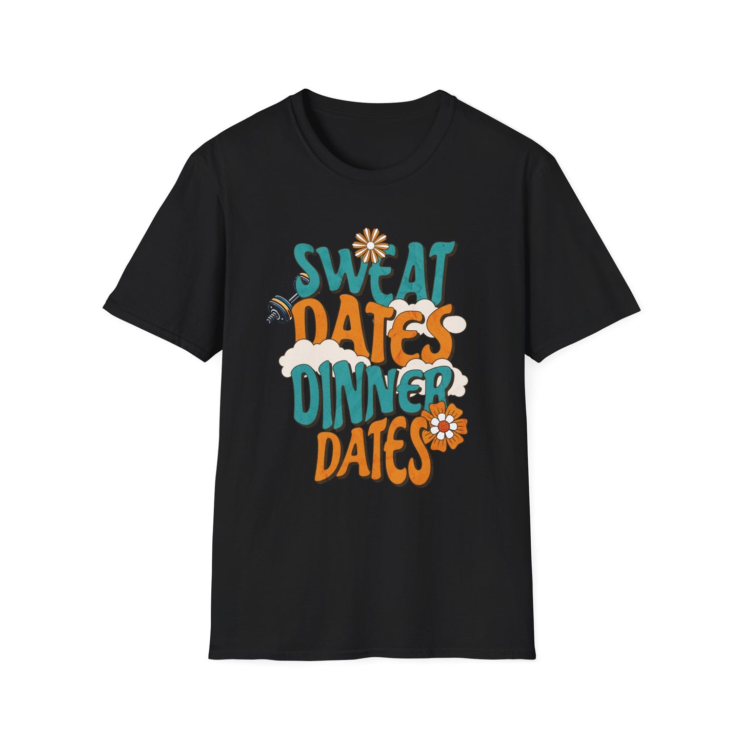 Couples Fitness T-Shirt - Sweat Dates over Dinner Dates Unisex Softstyle