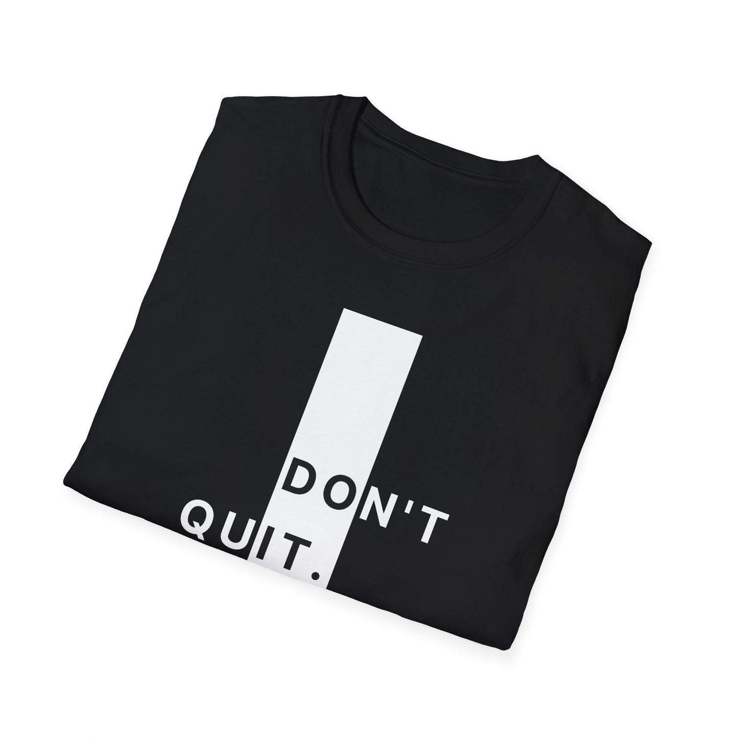 Don't Quit Gym T-shirt