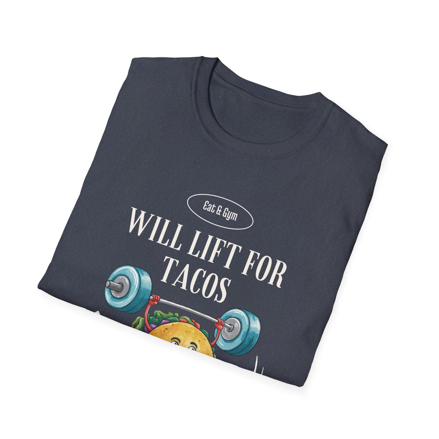 Will Lift for Tacos Gym T-shirt