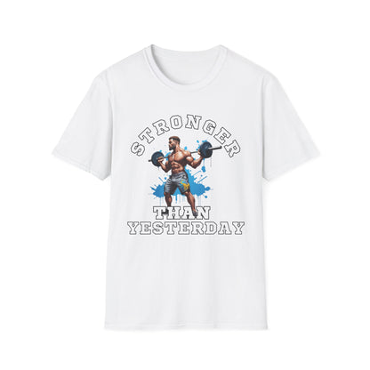 Stronger Than Yesterday Gym T-shirt