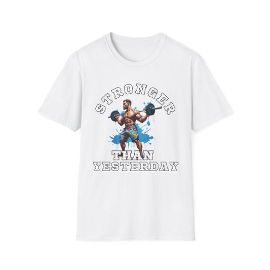 Stronger Than Yesterday Gym T-shirt