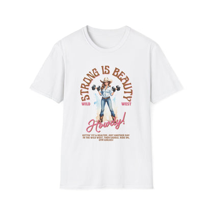 Strong is Beauty Howdy Gym T-Shirt
