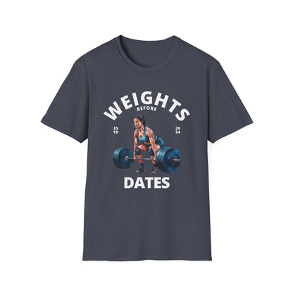 Weights Before Dates Gym T-Shirt