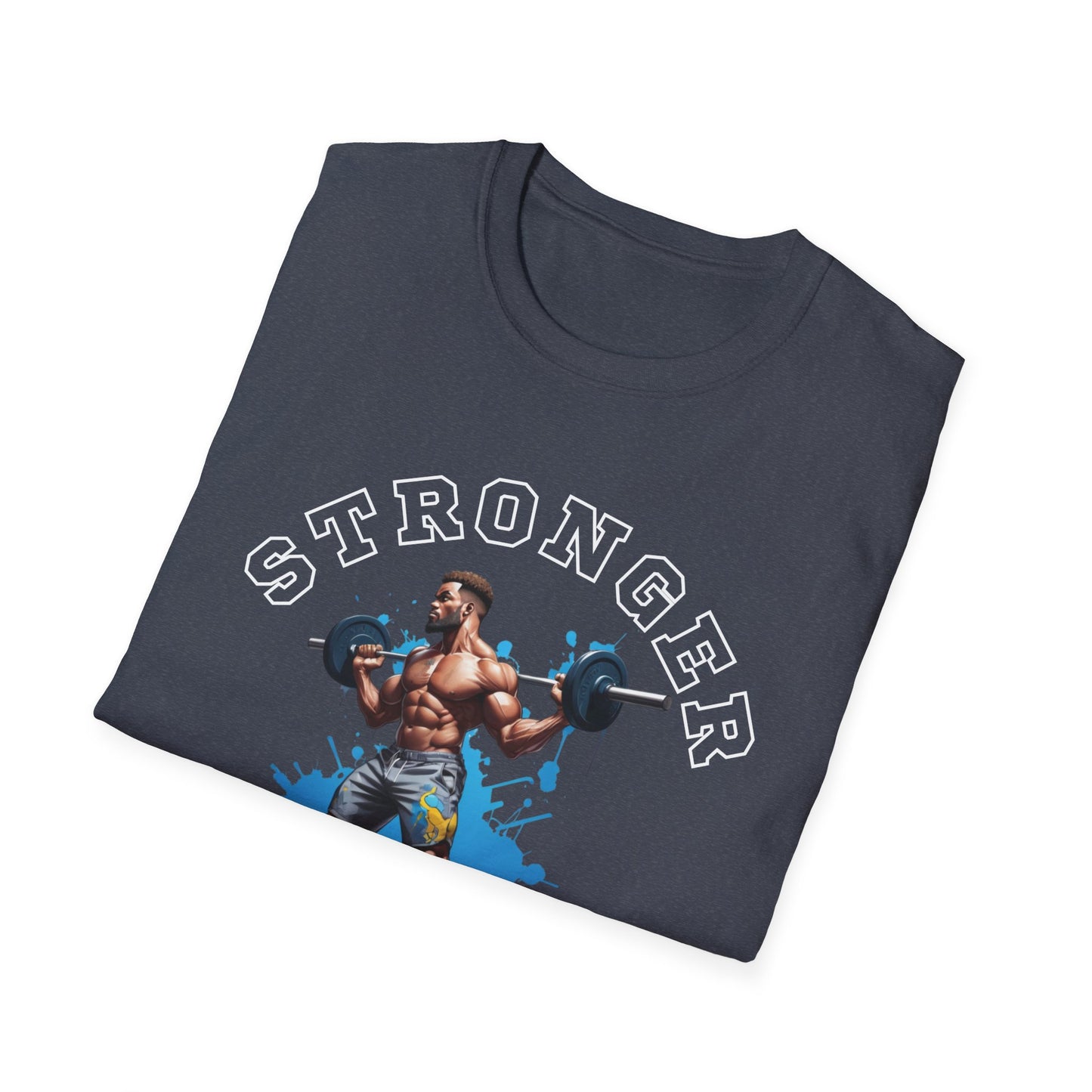 Stronger Than Yesterday Gym T-shirt