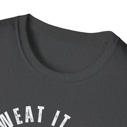 Sweat It Out Gym T-Shirt