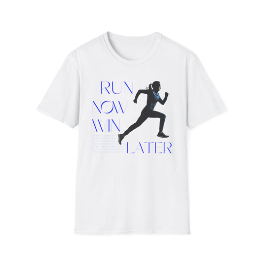 Run Now Win Later Gym T-Shirt
