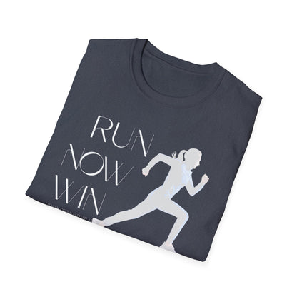 Run Now Win Later Gym T-Shirt