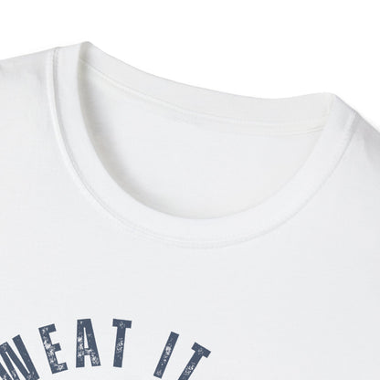 Sweat It Out Gym T-Shirt