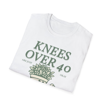 Fit Over 40 Knees Over 40 OK Unisex Softstyle Tee Shirt