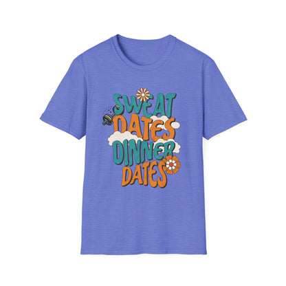 Couples Fitness T-Shirt - Sweat Dates over Dinner Dates Unisex Softstyle