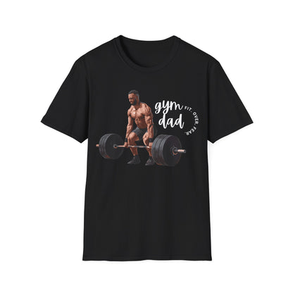 Gym Dad Fit Over Fear Gym T-shirt