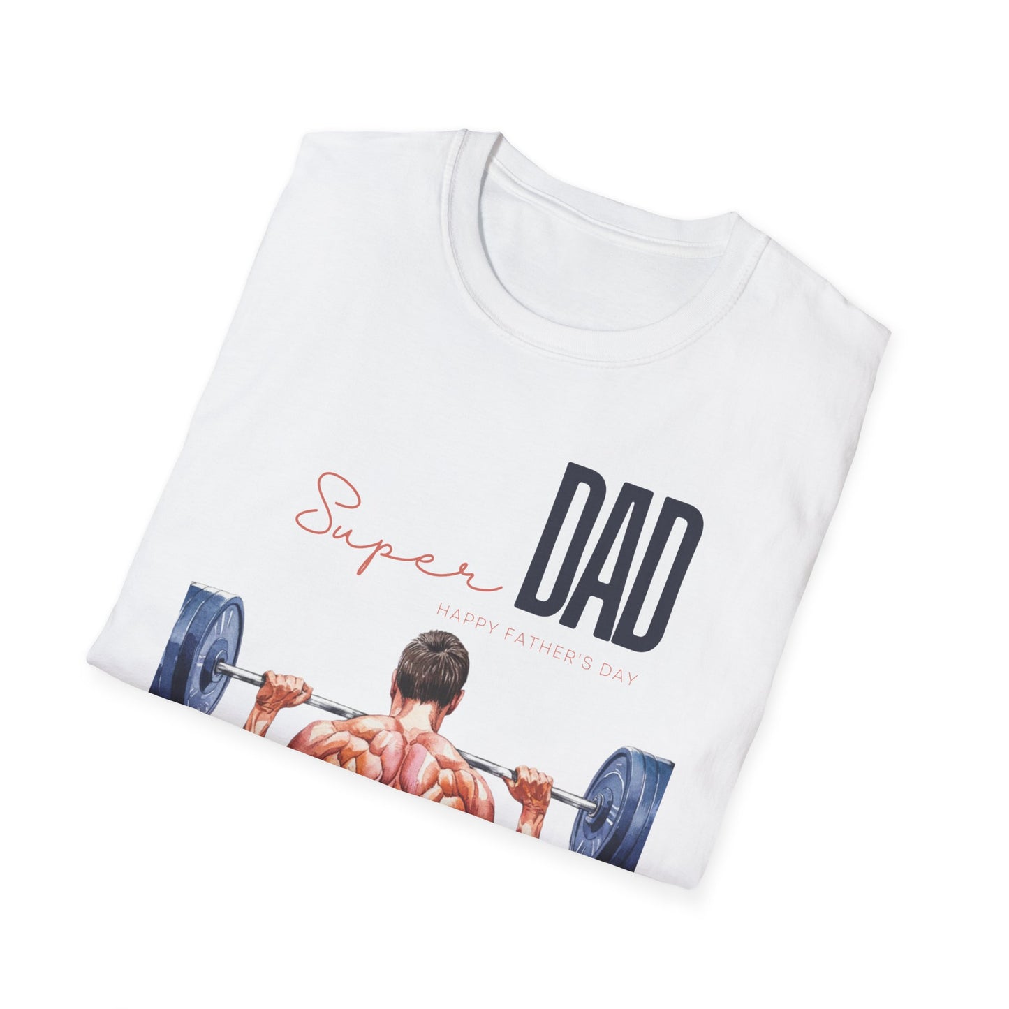 Super Dad Happy Father's Day Gym T-shirt