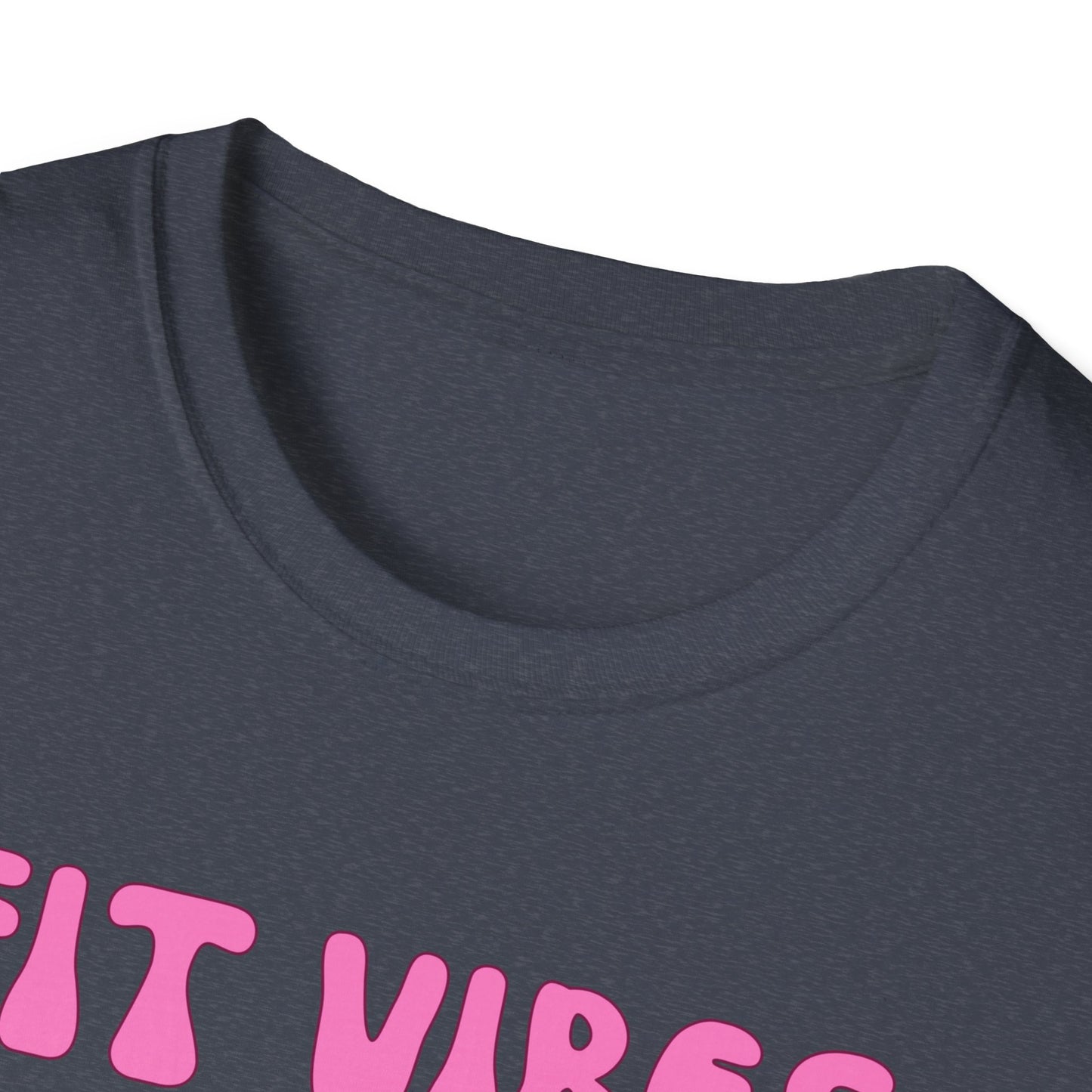 Fit Heart Vibes Only Gym T-Shirt