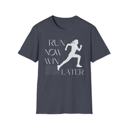 Run Now Win Later Gym T-Shirt