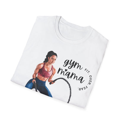 Gym Mama Fit Over Fear Gym T-shirt
