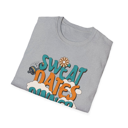 Couples Fitness T-Shirt - Sweat Dates over Dinner Dates Unisex Softstyle