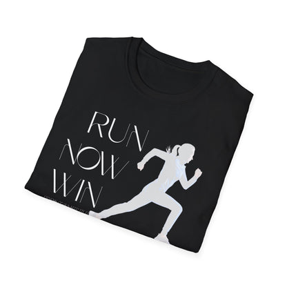Run Now Win Later Gym T-Shirt