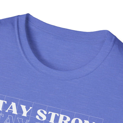 Stay Strong Gym T-Shirt