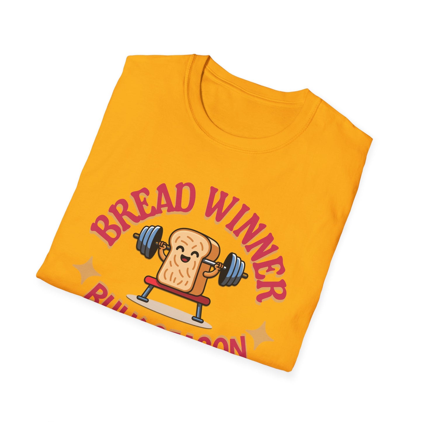 Powerlifting Humour Bread Winner Unisex T-Shirt - Genz Millenial Fitness Apparel