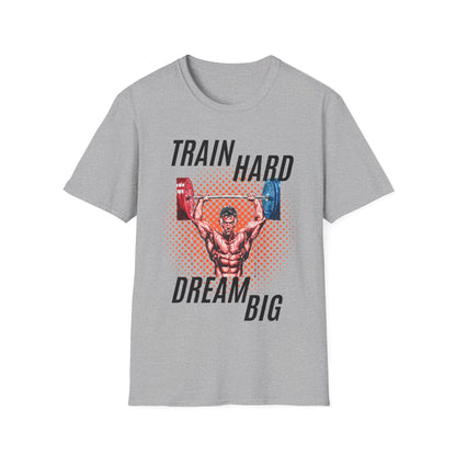 Train Hard Dream Big Gym T-shirt
