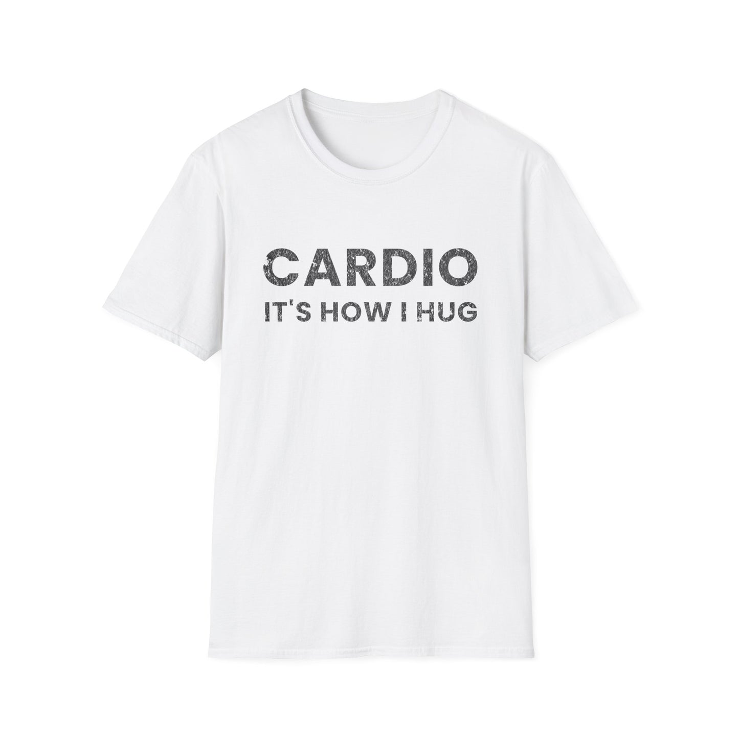 Fitness T-Shirt - Cardio is How I Hug Workout Tee