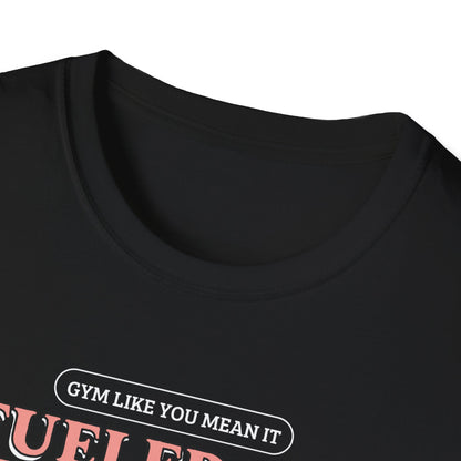 Fueled By Determination Gym T-Shirt