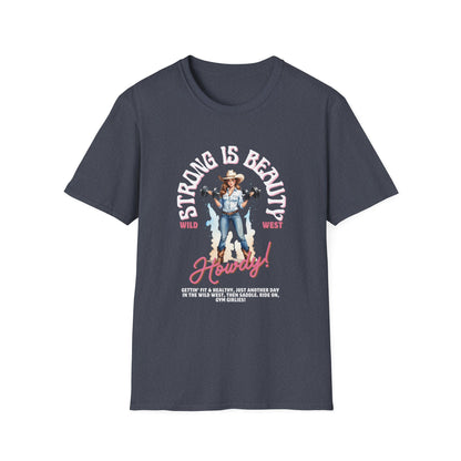 Strong is Beauty Howdy Gym T-Shirt