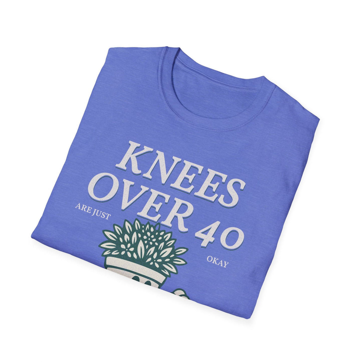 Fit Over 40 Knees Over 40 OK Unisex Softstyle Tee Shirt