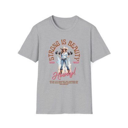 Strong is Beauty Howdy Gym T-Shirt
