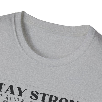 Stay Strong Gym T-Shirt