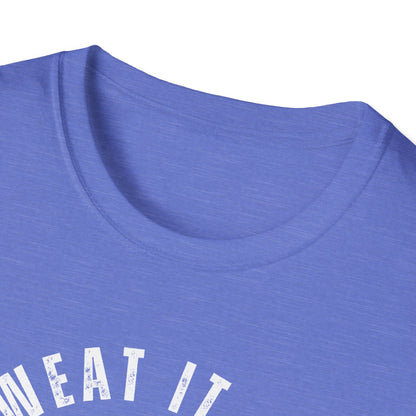Sweat It Out Gym T-Shirt