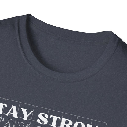 Stay Strong Gym T-Shirt