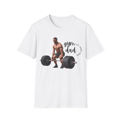 Gym Dad Fit Over Fear Gym T-shirt