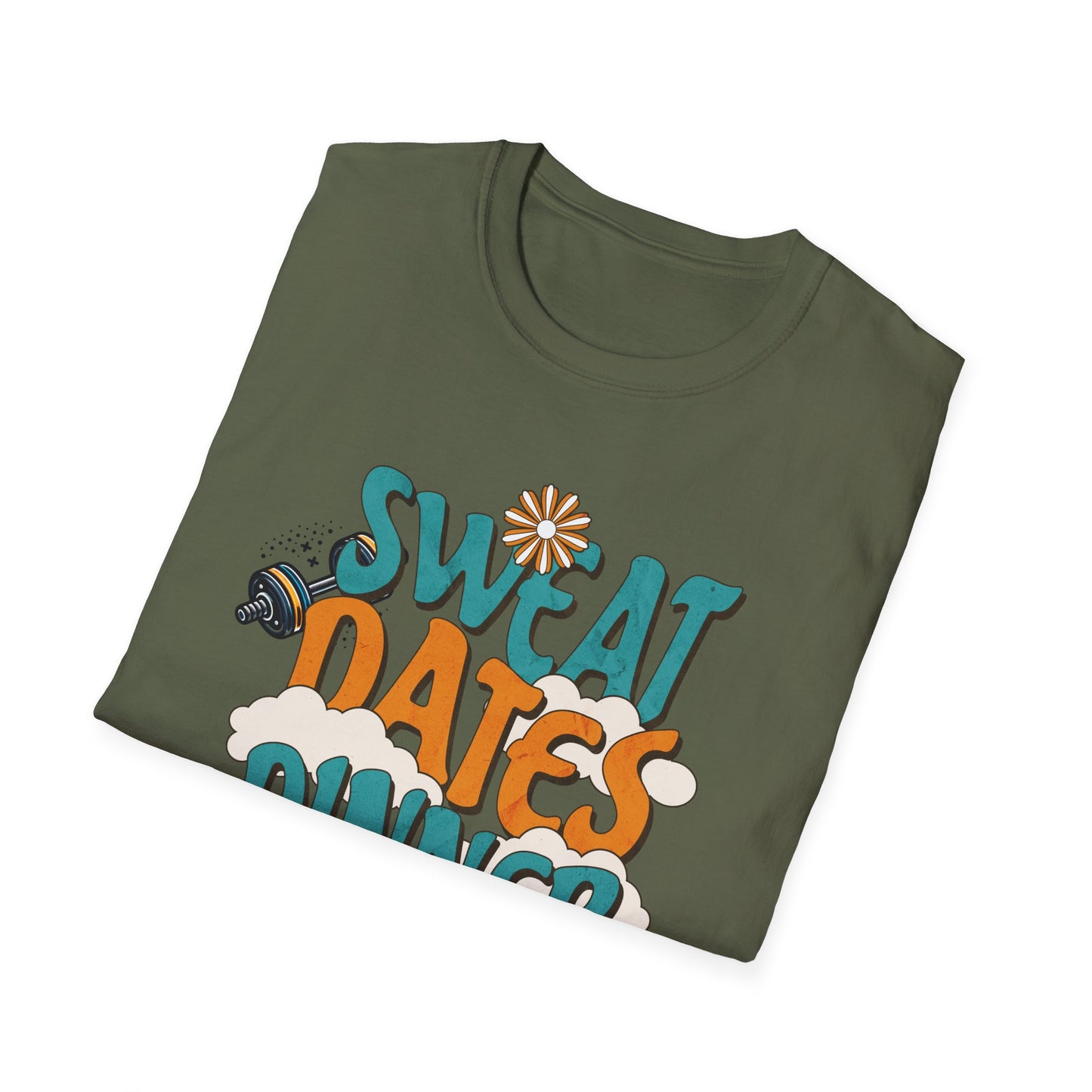Couples Fitness T-Shirt - Sweat Dates over Dinner Dates Unisex Softstyle