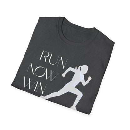 Run Now Win Later Gym T-Shirt