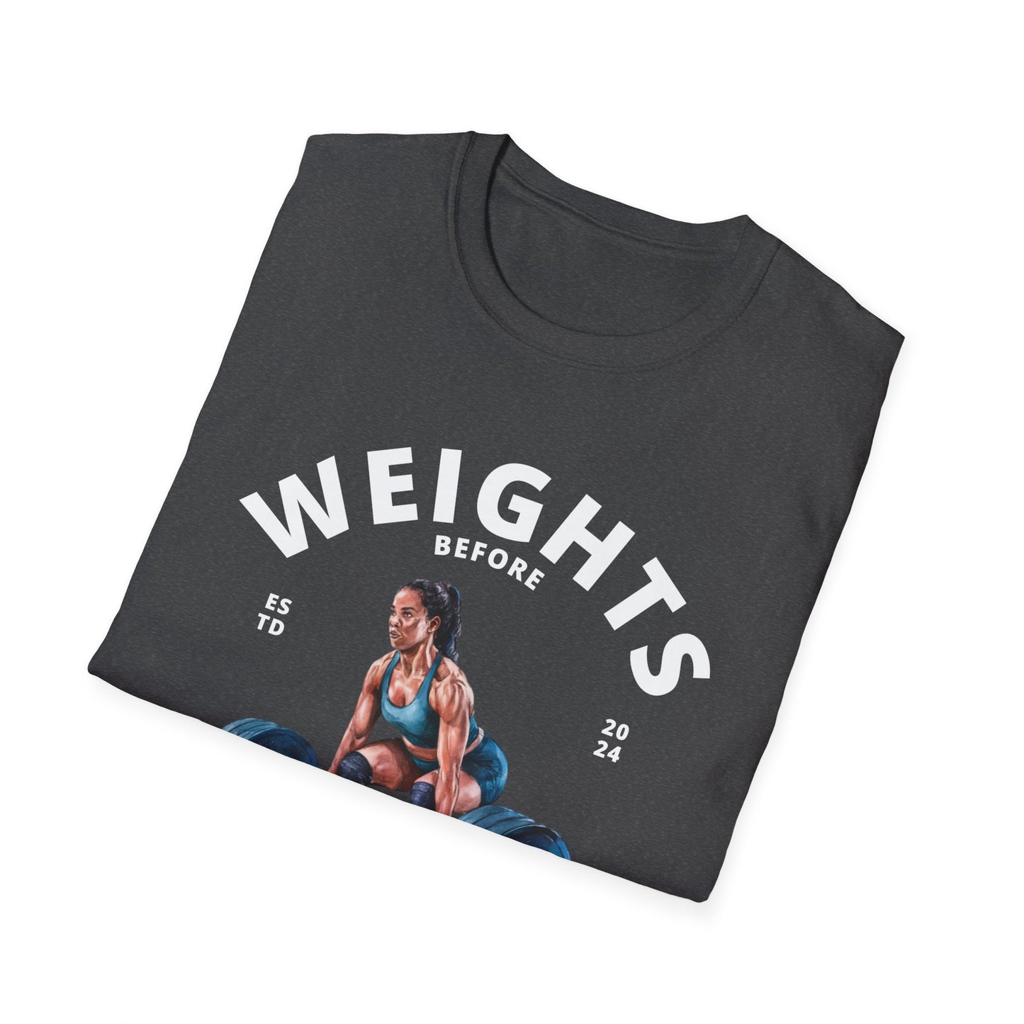 Weights Before Dates Gym T-Shirt