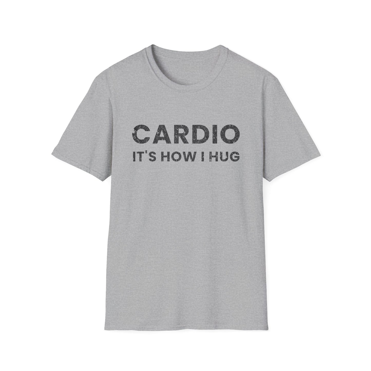Fitness T-Shirt - Cardio is How I Hug Workout Tee