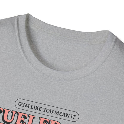 Fueled By Determination Gym T-Shirt