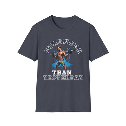 Stronger Than Yesterday Gym T-shirt