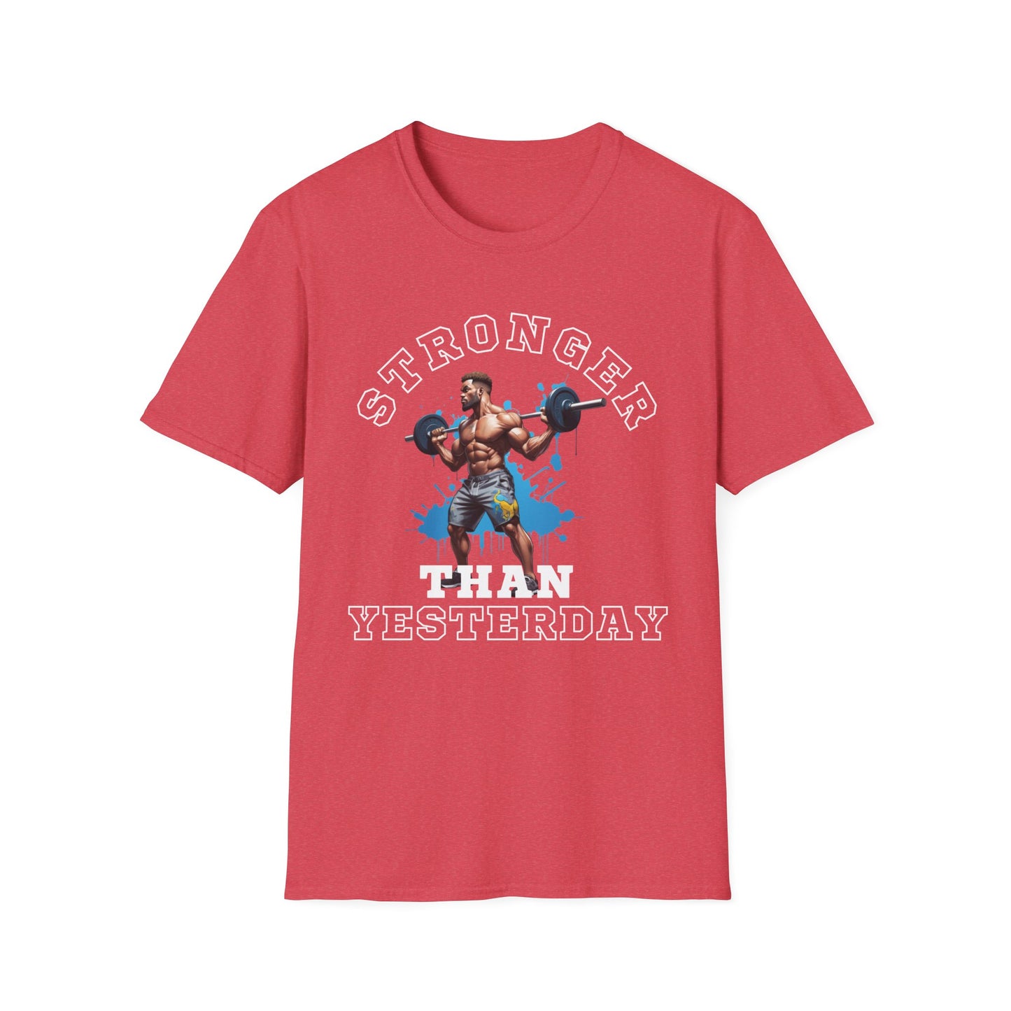 Stronger Than Yesterday Gym T-shirt