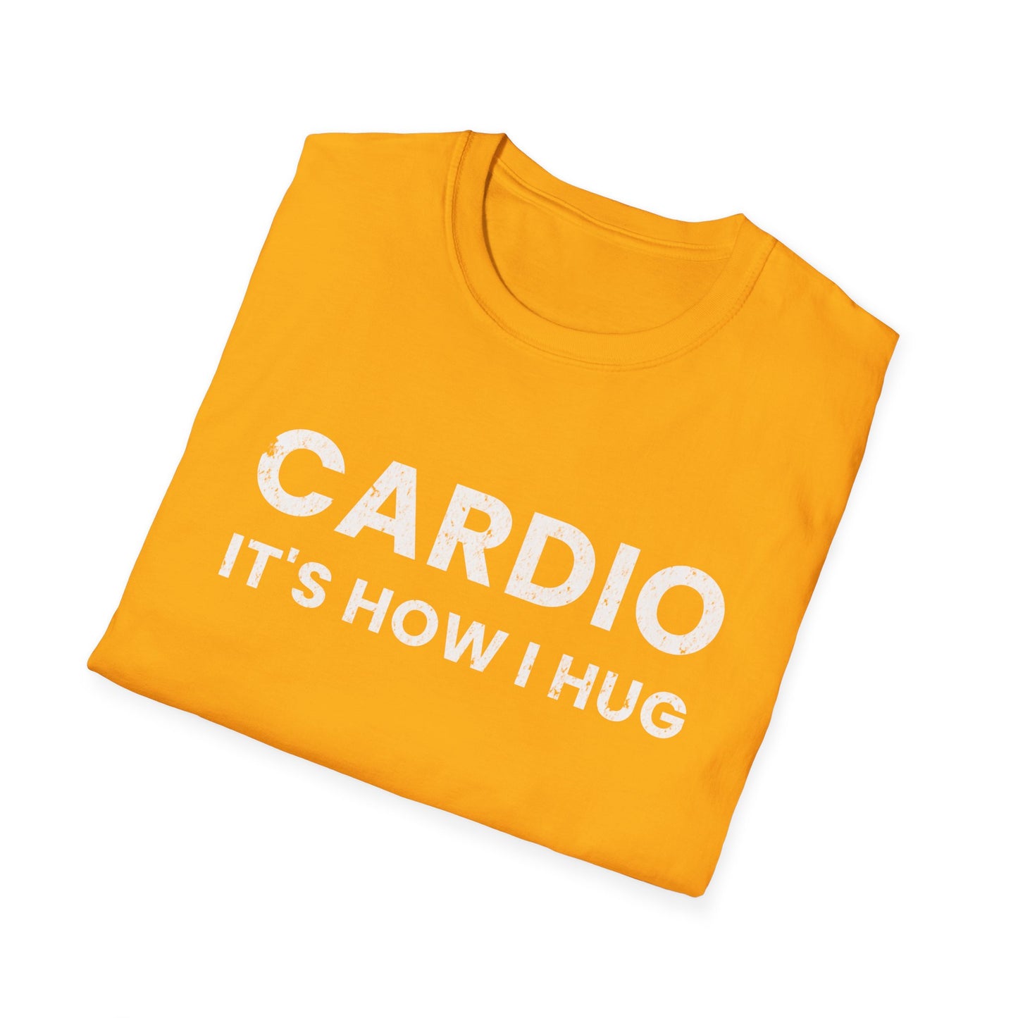 Fitness T-Shirt - Cardio is How I Hug Workout Tee