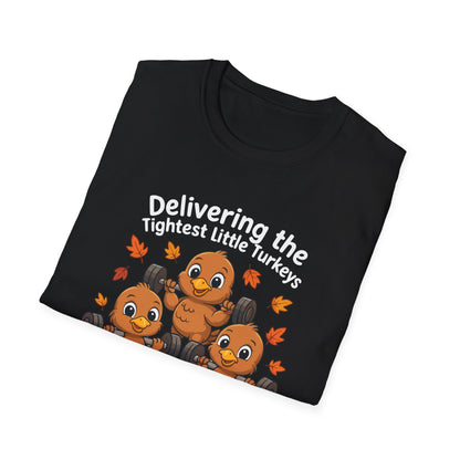 Delivering Tightest Little Turkeys Fall Fitness T-shirt